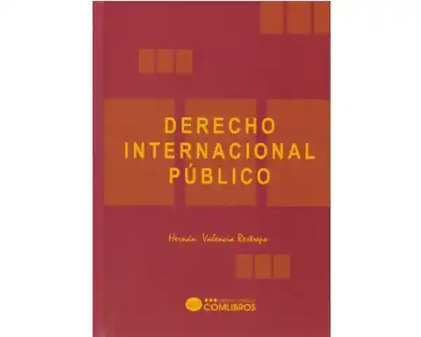 Derecho Internacional Público - Hernán Valencia Restrepo