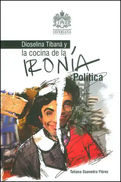 Dioselina Tibaná y la Cocina de la Ironía Política