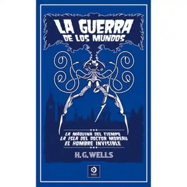 La Guerra de Los Mundos - Wells H G