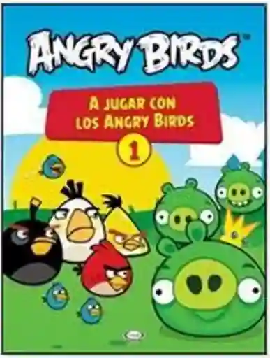 A Jugar Con Los Angry Birds - Alemany Cristina