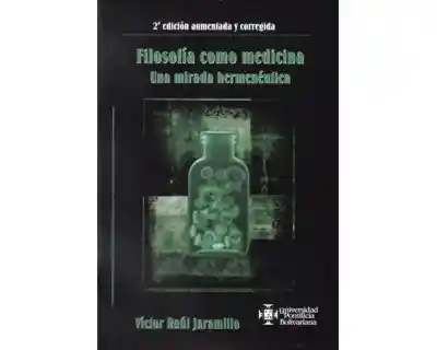 Filosofía Como Medicina - Víctor Raúl Jaramillo