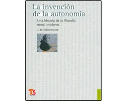 La Invención de la Autonomía. Una Historia de la Filosofía