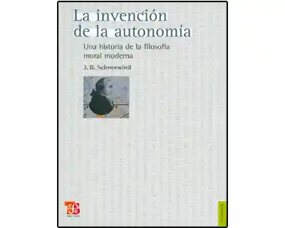 La Invención de la Autonomía. Una Historia de la Filosofía