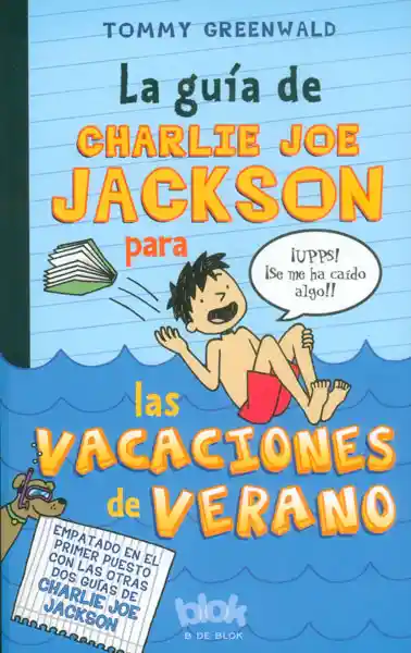 La Guía de Charlie Joe Jackson Para Las Vacaciones de Verano