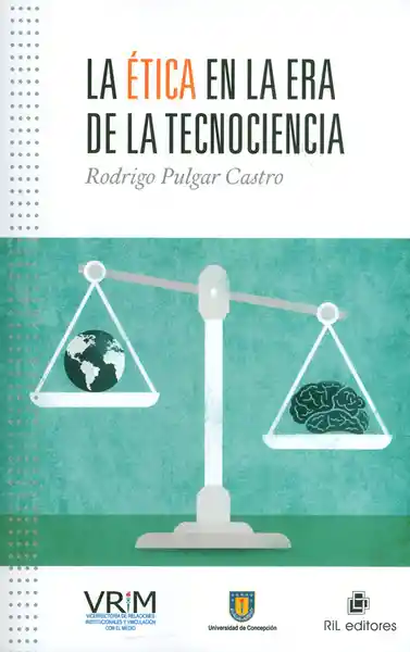 La ética en la era de la tecnociencia