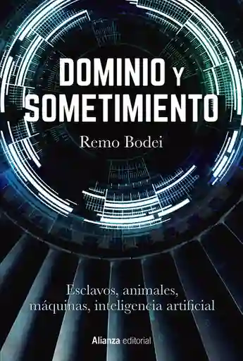 Dominio y Sometimiento - Bodei Remo