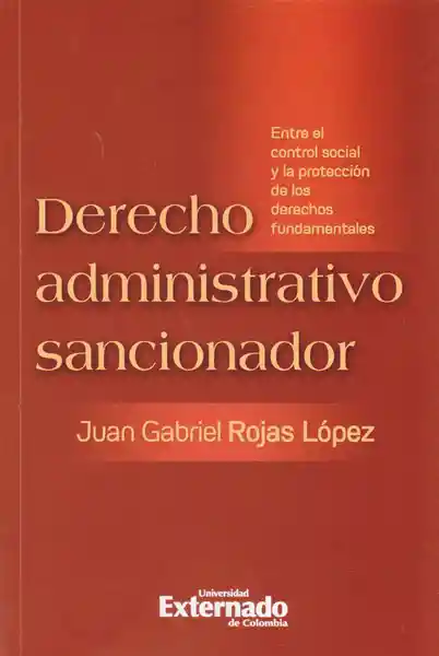 Derecho Administrativo Sancionador - Juan Gabriel Rojas López