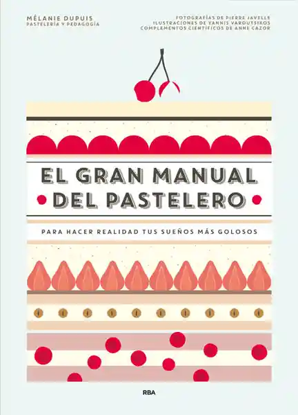 El Gran Manual Del Pastelero