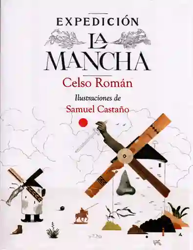 Expedición la Mancha - Celso Román