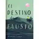 El Destino de Fausto - Oliver Jeffers