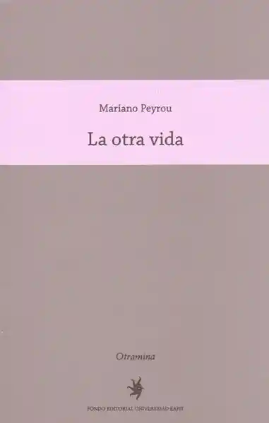 Vida La Otra - Mariano Peyrou