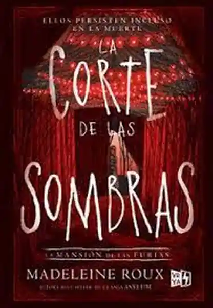 La Corte de Las Sombras - Madeleine Roux