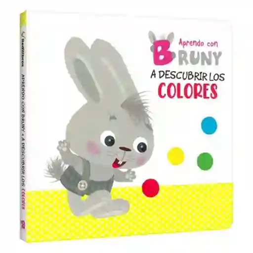 Aprendo Con Bruny. A Descubrir Los Colores