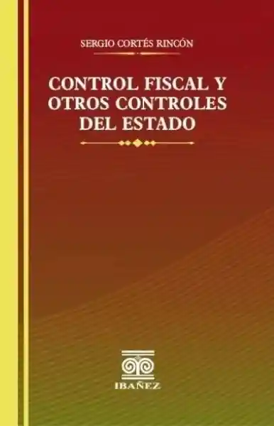 Control Fiscal y Otros Controles Del Estado - Sergio