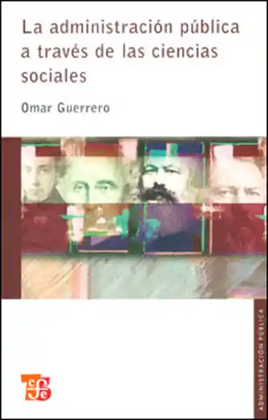 La Administración Pública a Través de Las Ciencias Sociales