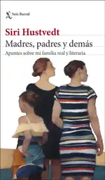 Madres Padres y Demás - Hustvedt Siri