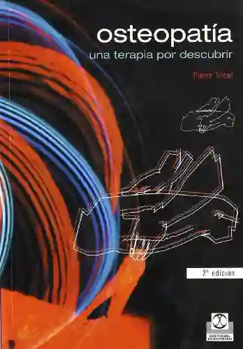 Osteopatía: Una Terapia Por Descubrir
