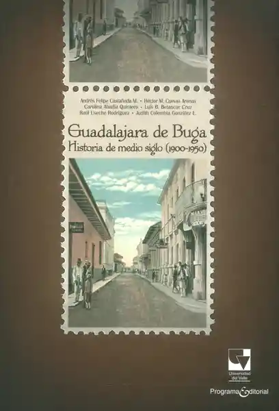 Guadalajara de Buga Historia de Medio Siglo