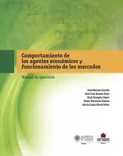 Comportamiento Agentes Económicos y Funcionamiento de Mercados