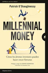 Millenial Money. Cómo Los Jóvenes Inversores Pueden Hacer