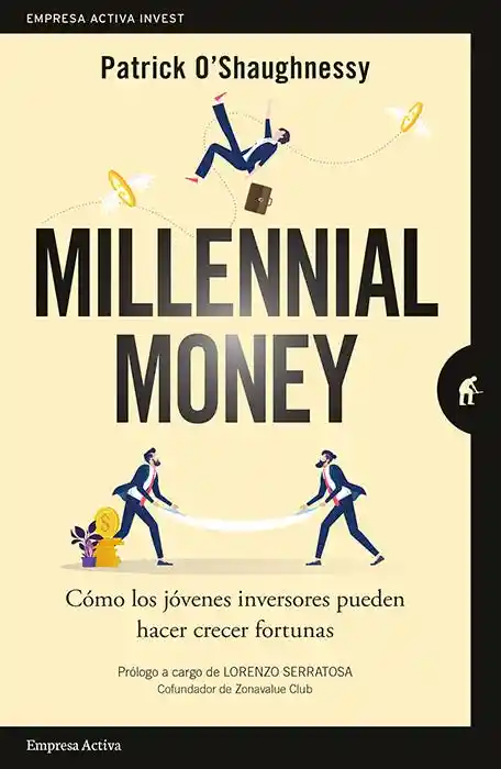 Millenial Money. Cómo Los Jóvenes Inversores Pueden Hacer