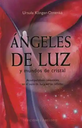 Ursula Angeles De Luz Y Mundos De Cristal - Klinger-Omenka