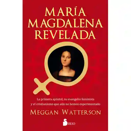 María Magdalena Revelada - Meggan Watterson