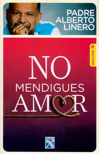 No Mendigues Amor