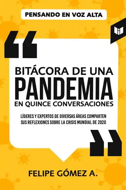 Bitácora de Una Pandemia en Quince Conversaciones