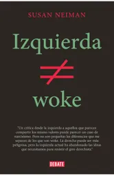 Izquierda no es Woke - Susan Neiman