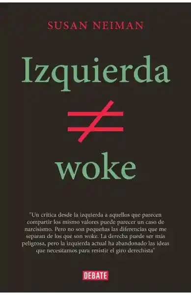 Izquierda no es Woke - Susan Neiman