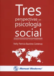Tres Perspectivas en Psicología Social
