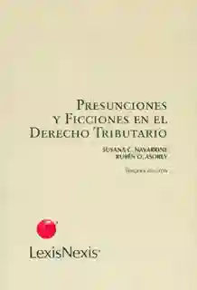 Presunciones y Ficciones en el Derecho Tributario