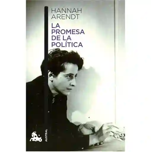 La Promesa de la Política - Hannah Arendt