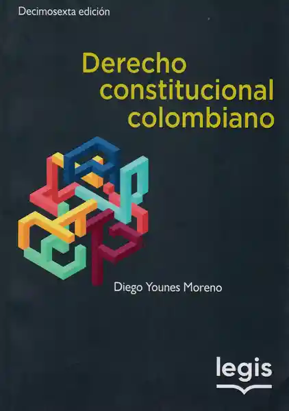 Derecho Constitucional Colombiano. 16A Edición.