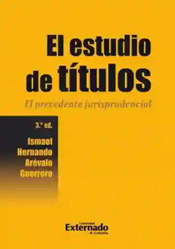 El Estudio de Títulos - Arevalo Guerrero Ismael Hernando