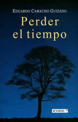 El Tiempo Perder