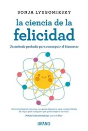 La Ciencia de la Felicidad - Sonja Lyubomirsky