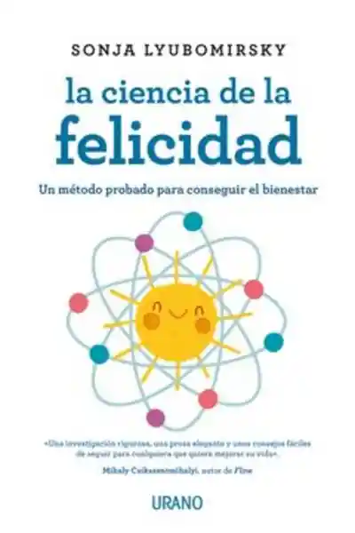 La Ciencia de la Felicidad - Sonja Lyubomirsky