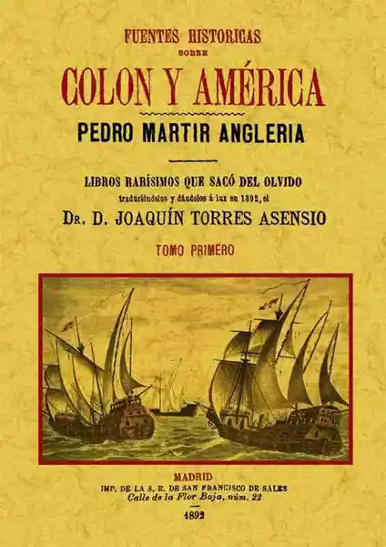 Fuentes Históricas Sobre Colón y América (4 Tomos)