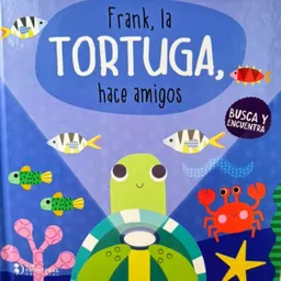 Frank la Tortuga Hace Amigos