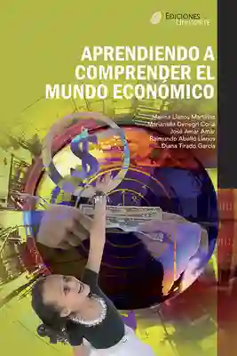 Aprendiendo a Comprender el Mundo Económico
