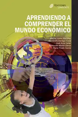 Aprendiendo a Comprender el Mundo Económico