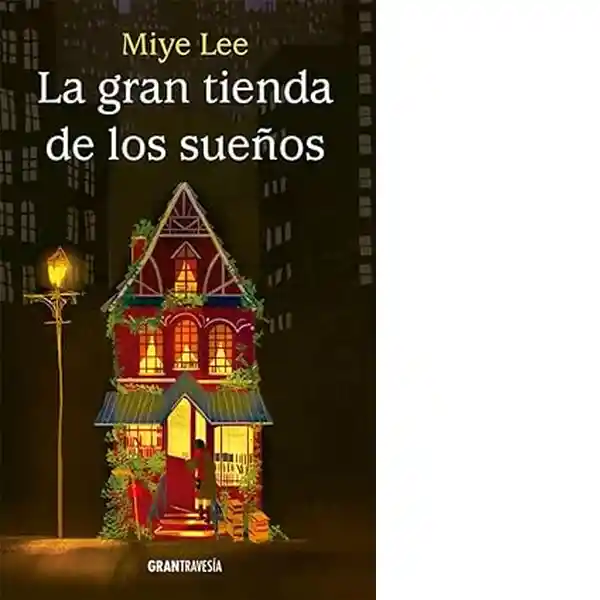 La Gran Tienda de Los Sueños - Miye Lee