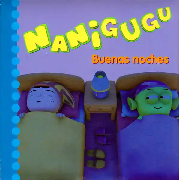 Nanigugu. Buenas Noches