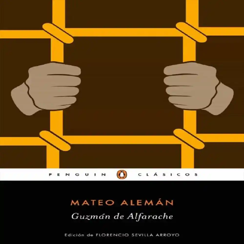 Guzmán de Alfarache - Mateo Alemán