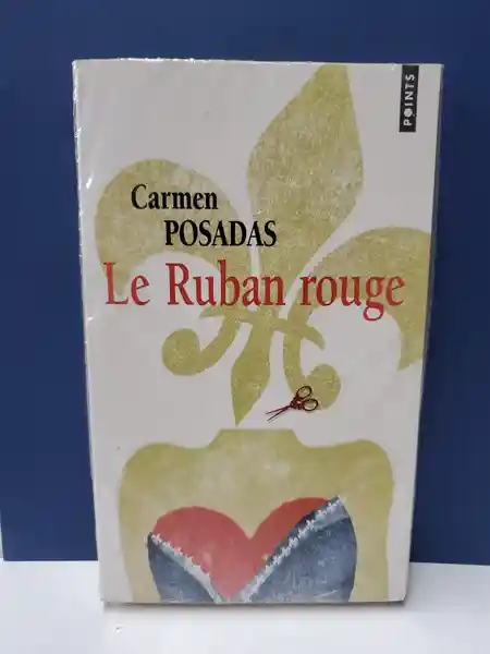 Le Ruban Rouge - Carmen Posadas