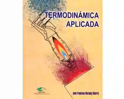 Termodinámica Aplicada - Juan Francisco Maradey Charris