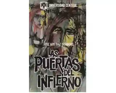 Las Puertas Del Infierno - José Luis Díaz Granados