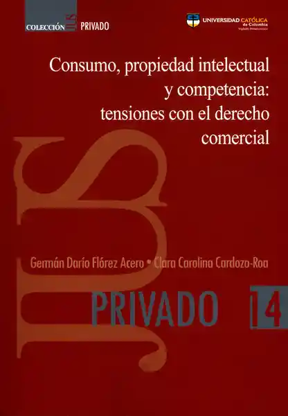 Consumo Propiedad Intelectual y Competencia - VV.AA